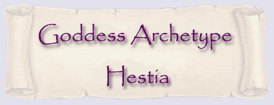 Goddess Archetype - Hestia